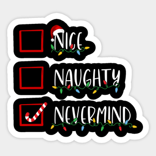 Naughty Nice Nevermind Funny Christmas List Sticker